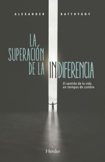 Cover for Alexander Batthyány · La superación de la indiferencia (Paperback Book) (2021)