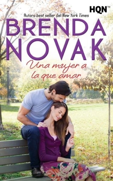Cover for Brenda Novak · Una mujer a la que amar (Paperback Book) (2017)