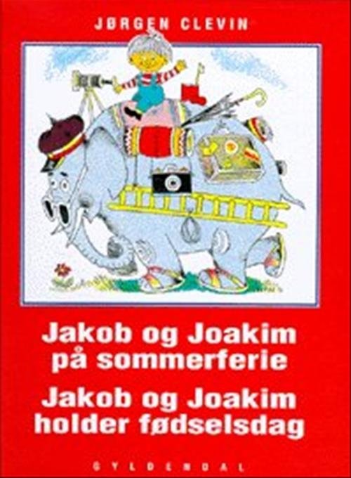 Jakob og Joakim på sommerferie, Jakob og Joakim holder fødselsdag - Jørgen Clevin - Bøger - Gyldendal - 9788700366541 - 23. februar 1999