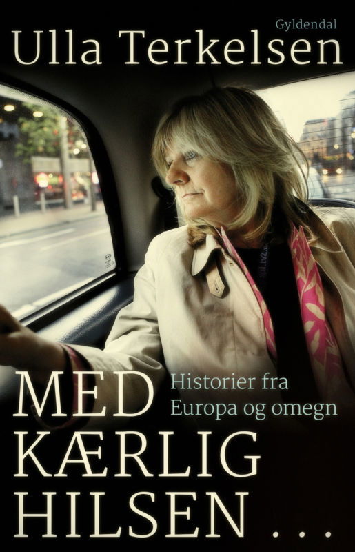 Cover for Ulla Terkelsen · Med kærlig hilsen ... (Bound Book) [1st edition] (2016)