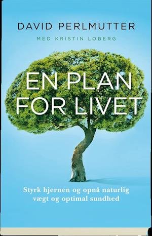 Cover for David Perlmutter · En plan for livet (Sewn Spine Book) [1. Painos] (2018)