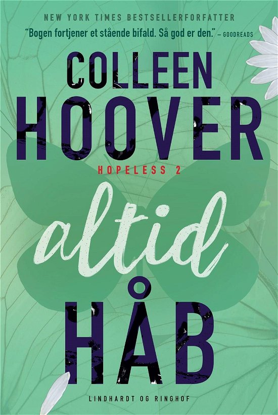 Cover for Colleen Hoover · Hopeless: Altid håb (Sewn Spine Book) [1st edition] (2018)