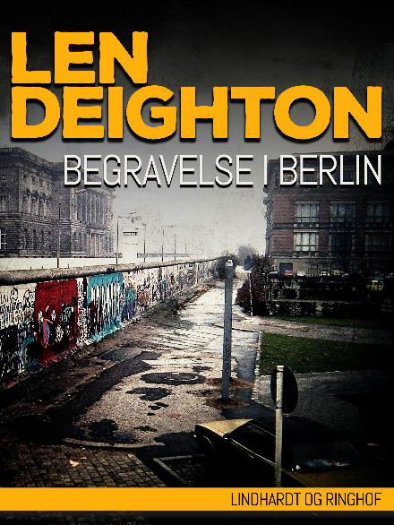 Cover for Len Deighton · Begravelse i Berlin (Sewn Spine Book) [1st edition] (2018)