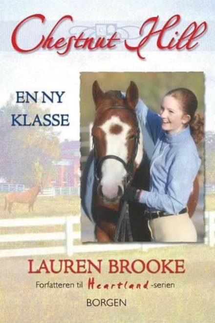 Cover for Lauren Brooke · Chestnut Hill, 1: En ny klasse (Taschenbuch) [1. Ausgabe] (2006)