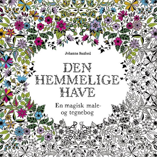 Cover for Johanna Basford · Den hemmelige have (Taschenbuch) [1. Ausgabe] (2015)