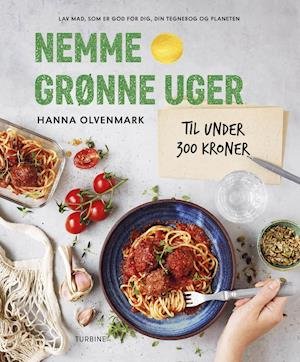 Cover for Hanna Olvenmark · Nemme grønne uger (Innbunden bok) [1. utgave] (2022)