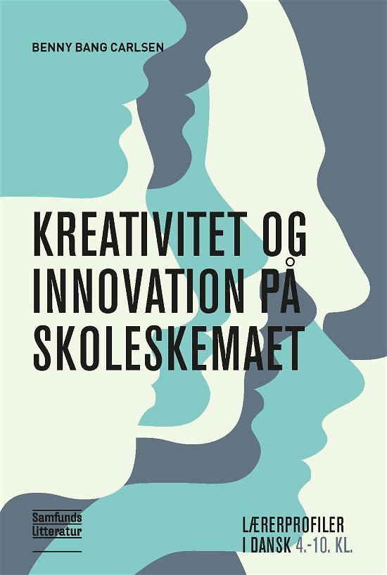 Cover for Benny Bang Carlsen Niels Mølgaard · Kreativitet og innovation på skoleskemaet (Pocketbok) [1. utgave] (2016)