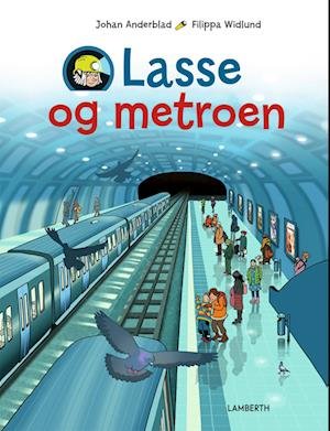 Cover for Johan Anderblad · Lasse og metroen (Indbundet Bog) [1. udgave] (2023)