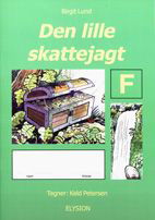 Cover for Birgit Lund · Den lille skattejagt F (Buch) (1995)