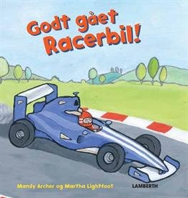 Cover for Mandy Archer · Godt gået Racerbil! (Inbunden Bok) [1:a utgåva] [Indbundet] (2013)