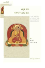 Cover for Pema Chödrön · Klims lotusbøger: Veje til frygtløshed (Hæftet bog) [1. udgave] (2006)
