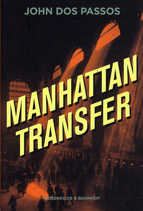 Cover for John Dos Passos · Manhattan Transfer (Sewn Spine Book) [1º edição] (2011)