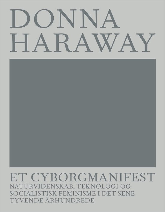 Cover for Donna Haraway · Aftryk: et Cyborgmanifest (Paperback Book) [1er édition] (2020)
