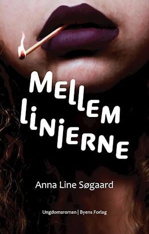 Cover for Anna Line Søgaard · Mellem linjerne (Hæftet bog) [1. udgave] (2021)