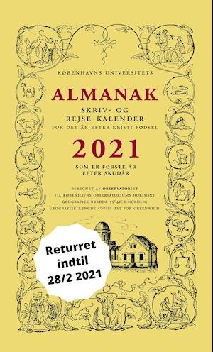 2020: Universitetets Almanak Skriv- og Rejsekalender 2021 - Københavns Universitet - Bøger - Forlaget Almanak - 9788799629541 - 16. november 2020