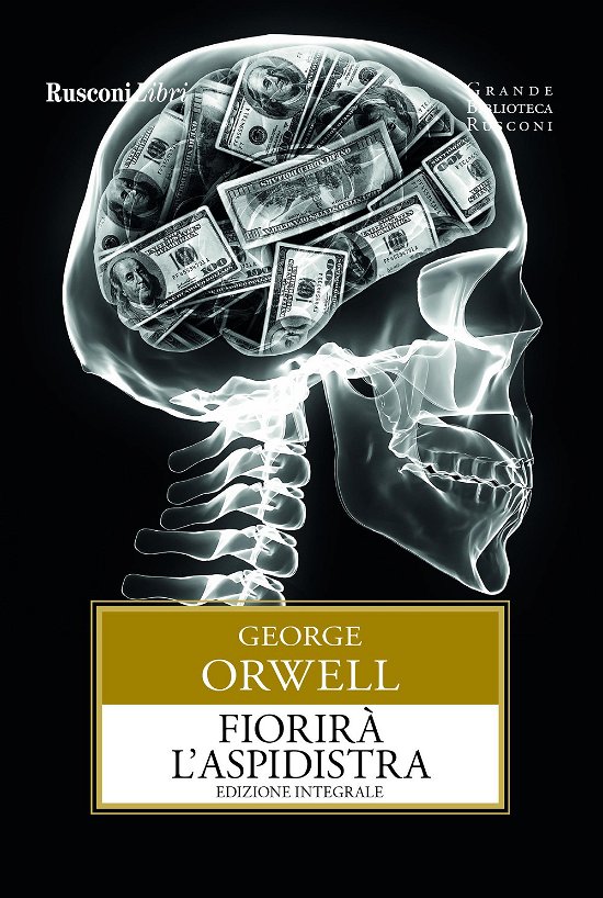 Cover for George Orwell · Fiorira L'aspidistra. Ediz. Integrale (Book)