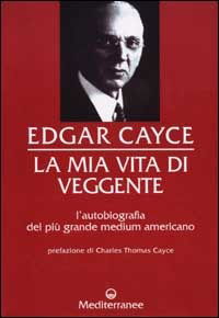 Cover for Edgar Cayce · La Mia Vita Di Veggente (Book)