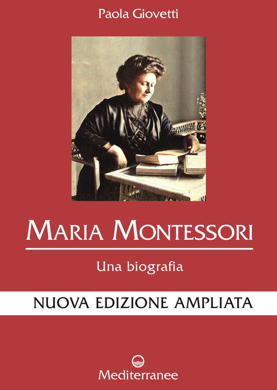 Cover for Paola Giovetti · Maria Montessori. Una Biografia. Nuova Ediz. (Book)