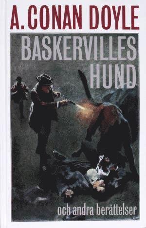 Cover for Arthur Conan Doyle · Alla Tiders Klassiker: Alla Ti Kl/Baskervilles hund och andra berättelser (Bound Book) (1991)
