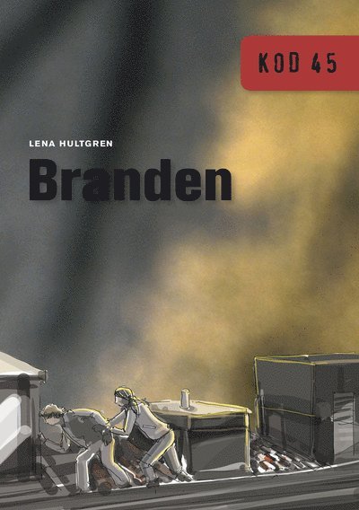 Cover for Lena Hultgren · KOD 45 Branden (Hardcover Book) [Ned edition] (2010)