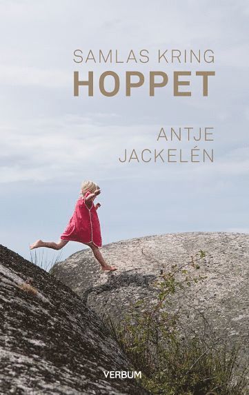 Cover for Antje Jackelén · Samlas kring hoppet (Book) (2016)