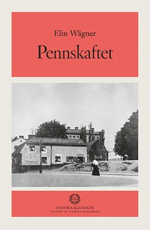 Cover for Elin Wägner · Pennskaftet (Inbunden Bok) (2003)