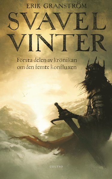 Cover for Erik Granström · Krönikan om den femte konfluxen: Svavelvinter : första delen av krönikan om den femte konfluxen (Indbundet Bog) (2011)