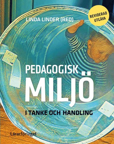 Pedagogisk miljö i tanke och handling -  - Książki - Lärarförlaget - 9789188149541 - 24 września 2021