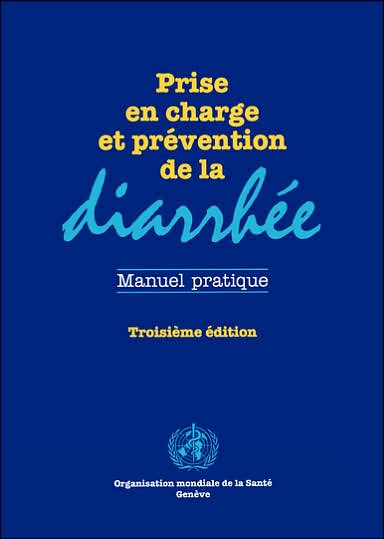 Prise en Charge et Prévention De La Diarrhée - The Who - Books - World Health Organisation - 9789242544541 - 1994