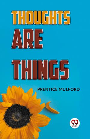 Cover for Prentice Mulford · Thoughts are Things (Paperback Book) (2023)