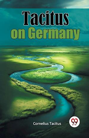 Cover for Cornelius Tacitus · Tacitus on Germany (Paperback Book) (2024)