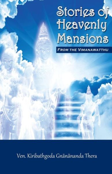 Cover for Ven Kiribathgoda Gnanananda Thera · Stories of Heavenly Mansions from the Vimanavatthu (Paperback Book) (2015)