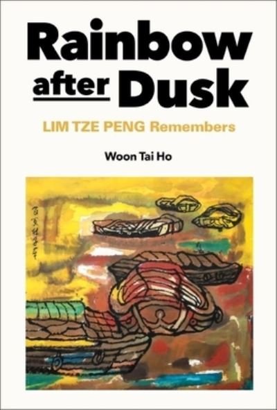 Cover for Ho · Rainbow after Dusk Lim Tze Peng Remembhb : Rainbow after Dusk (Book) (2023)