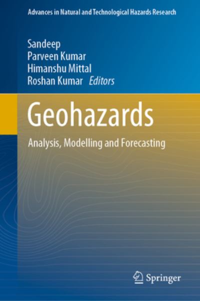 Cover for Sandeep · Geohazards: Analysis, Modelling and Forecasting - Advances in Natural and Technological Hazards Research (Hardcover Book) [2023 edition] (2023)