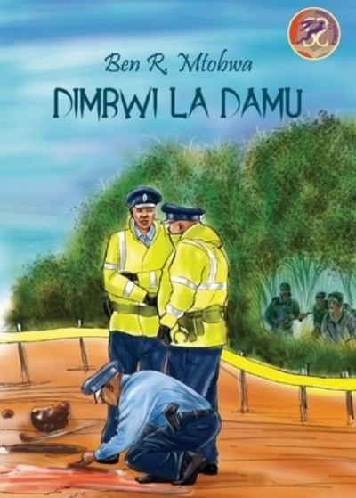 Cover for Ben R Mtobwa · Dimbwi la Damu (Paperback Book) (1984)