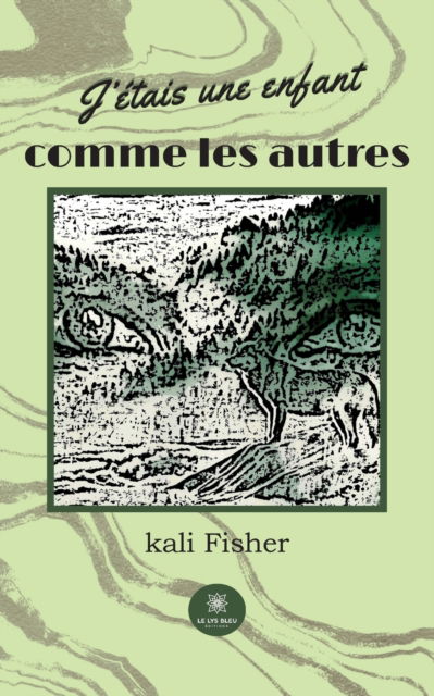 Cover for Kali Fisher · J'etais une enfant comme les autres (Paperback Book) (2022)