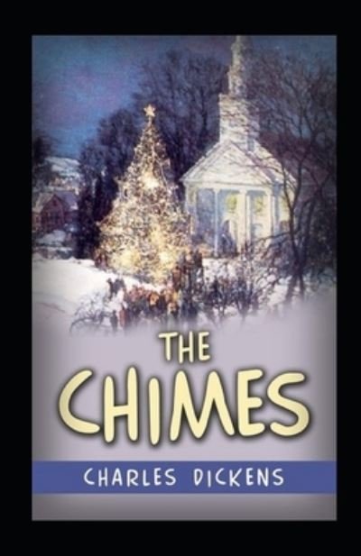 Cover for Charles Dickens · Chimes (illustrated edition). (Paperback Bog) (2022)