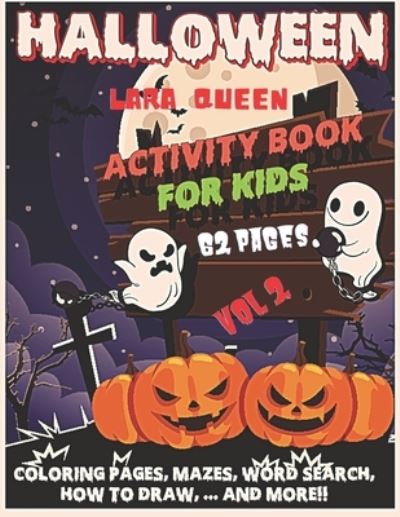 Cover for Lara Queen · Halloween Mega Activity Book for Kids Vol 2: Enjoy and use your BRAIN: For Boys, Girls and Toddlers (Paperback Book) (2021)