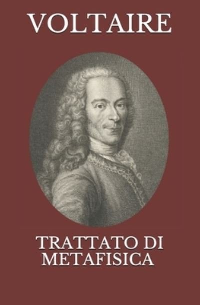 Cover for Voltaire · Trattato Di Metafisica (Paperback Book) (2021)