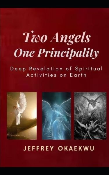Cover for Jeffrey Okaekwu · Two Angels One Principality (Paperback Book) (2020)