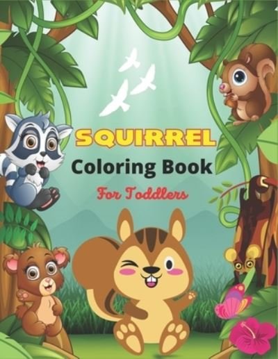 Cover for Srmndm Publications · SQUIRREL Coloring Book For Toddlers (Paperback Bog) (2020)