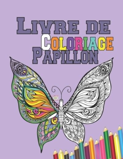 Cover for Papillon Design Grand Format · Livre De Coloriage Papillon (Paperback Book) (2021)