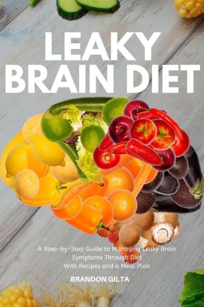 Cover for Brandon Gilta · Leaky Brain Diet (Paperback Book) (2020)