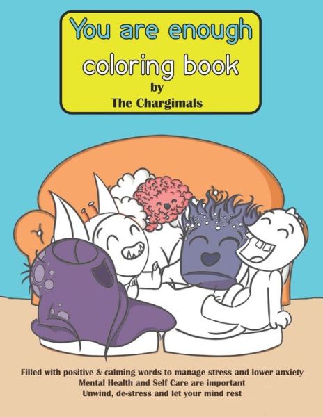 Cover for Natalie Van Scheltinga · You Are Enough Coloring Book by The Chargimals (Paperback Book) (2020)