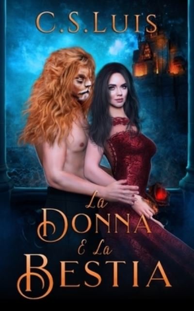 Cover for C S Luis · La Donna e La Bestia (Paperback Book) (2021)