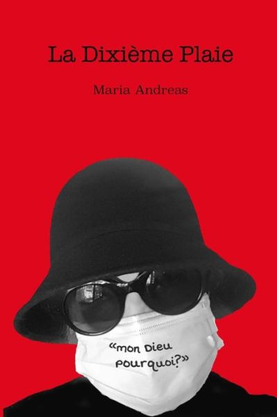 Cover for Maria Andreas · La Dixieme Plaie (Paperback Book) (2020)