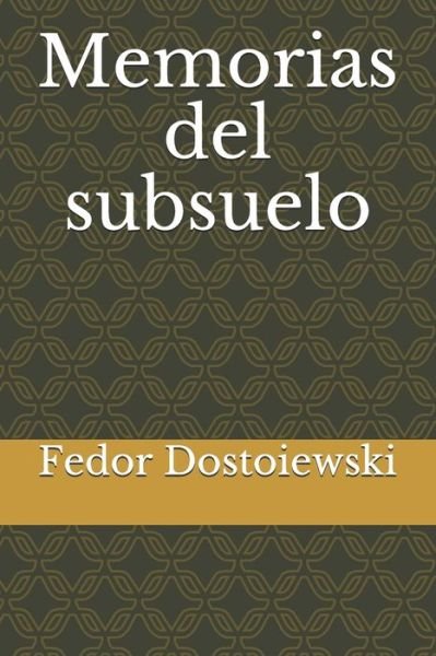 Cover for Fedor Dostoiewski · Memorias del subsuelo (Paperback Book) (2020)