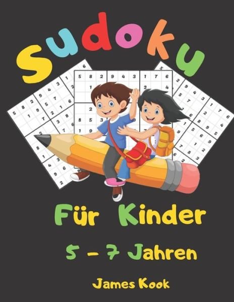 Cover for James Kook · Sudoku fur Kinder 5 - 7 Jahren (Pocketbok) (2020)