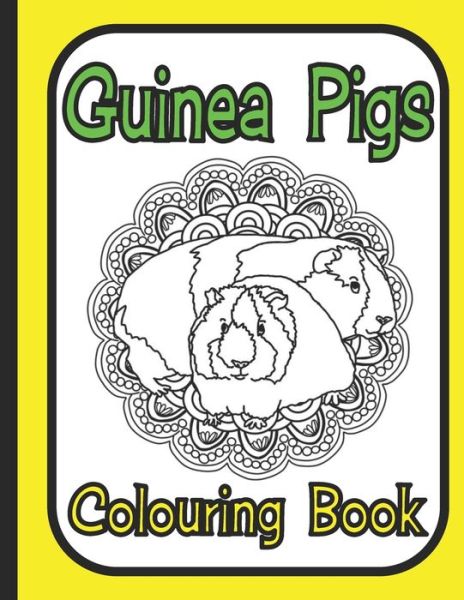 Cover for Trevlora Publishing · Guinea Pigs Colouring Book (Paperback Book) (2020)