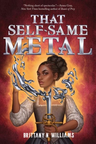 Cover for Brittany N. Williams · That Self-Same Metal (Book) (2023)